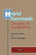 Hospital Turnarounds: Lessons in Leadership