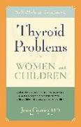 Thyroid Problems in Women and Children: Self-Help and Treatment