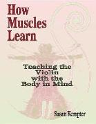 How Muscles Learn