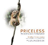 Priceless: The Vanishing Beauty of a Fragile Planet