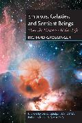 Embryos, Galaxies, and Sentient Beings: How the Universe Makes Life