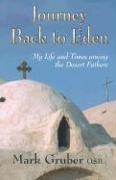 Journey Back to Eden: My Life and Times Among the Desert Fathers