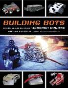 Building Bots: Designing and Building Warrior Robots