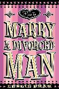 How to Marry a Divorced Man