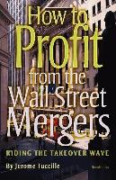 How to Profit from the Wall Street Mergers