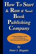 How to Start and Run a Small Book Publishing Company