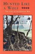 Hunted Like a Wolf: The Story of the Seminole War