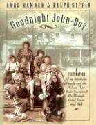 Goodnight, John Boy: A Celebration of an American Family and the Values That Have Sustained Us Through Good Times and Bad