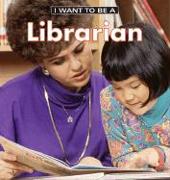 I Want to Be a Librarian