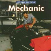 I Want to Be a Mechanic