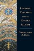 Learning Theology with the Church Fathers