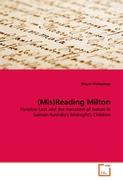 (Mis)Reading Milton