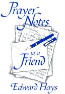 Prayer Notes to a Friend