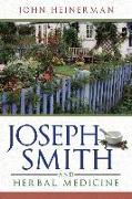 Joseph Smith and Herbal Medicine (New Cover)