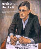 Artists on the Left: American Artists and the Communist Movement, 1926-1956