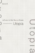 In Pursuit of the Elusive Dream - Utopia