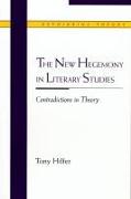 The New Hegemony in Literary Studies