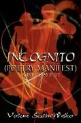 INCOGNITO (POETRY MANIFEST)