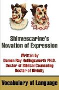 Shinvescarine's Novation of Expression
