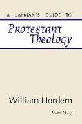 A Layman's Guide to Protestant Theology