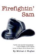 Firefightin' Sam