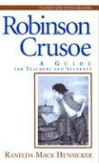 Robinson Crusoe: A Guide for Teachers and Students