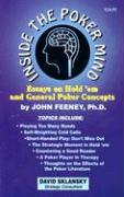 Inside the Poker Mind: Essays on Hold 'em and General Poker Concepts