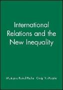 International Relations and the New Inequality
