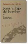 Jesús el hijo del hombre : (sus enseñanzas y sus hechos, cómo fueron contados por los que los conocieron)