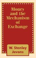 Money and the Mechanism of Exchange