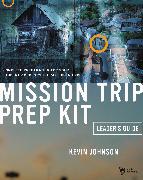 Mission Trip Prep Kit Leader's Guide