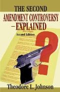 The Second Amendment Controversy Explained