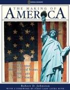 The Making of America: The History of the United States from 1492 to the Present