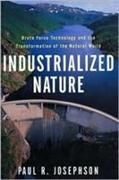 Industrialized Nature