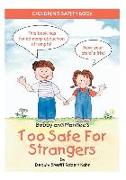 Bobby and Mandee's Too Safe for Strangers: Children's Safety Book