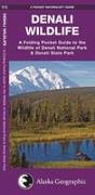 Denali Wildlife: A Folding Pocket Guide to the Wildlife of Denali National Park & Denali State Park
