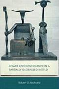 Power and Governance in a Partially Globalized World
