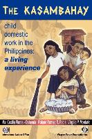 The Kasambahay: Child Domestic Work in the Phillippines