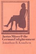 Justus M Ser and the German Enlightenment