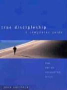 True Discipleship a Companion Guide