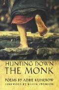 Hunting Down the Monk