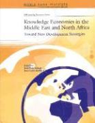 Knowledge Economies in the Middle East and North Africa: Toward New Development Strategies