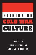 Rethinking Cold War Culture