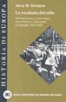 La escalada del odio : movimientos y sistemas autoritarios y fascistas en Europa 1919-1945