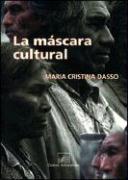Máscara cultural, La