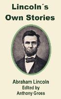 Lincoln's Own Stories