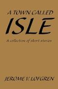 A Town Called Isle