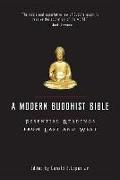A Modern Buddhist Bible: Essential Readings from East and West