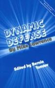 Dynamic Defense