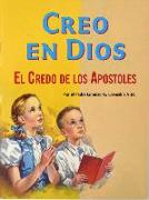 Creo En Dios: El Credo de Los Apostoles